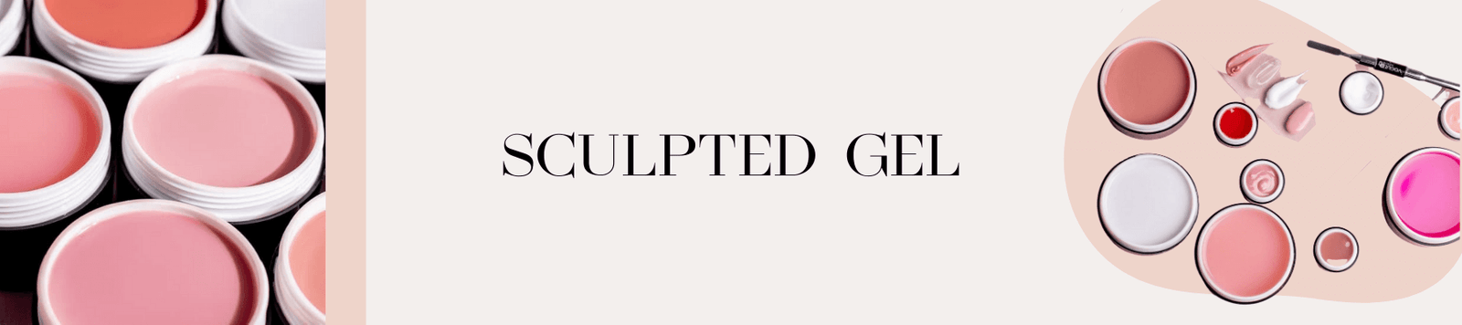 Sculpted Gel for Modeling