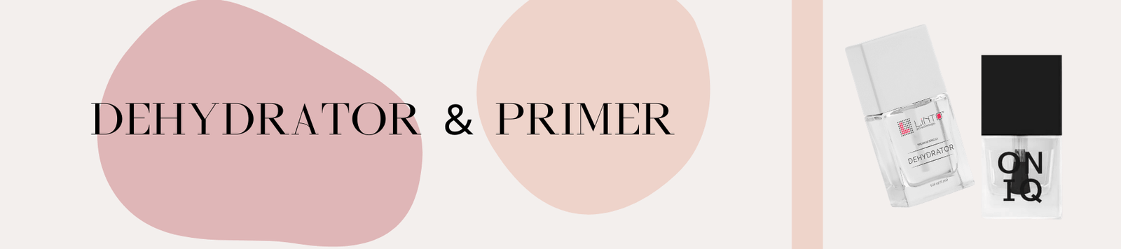 Dehydrator and non-acid Primer