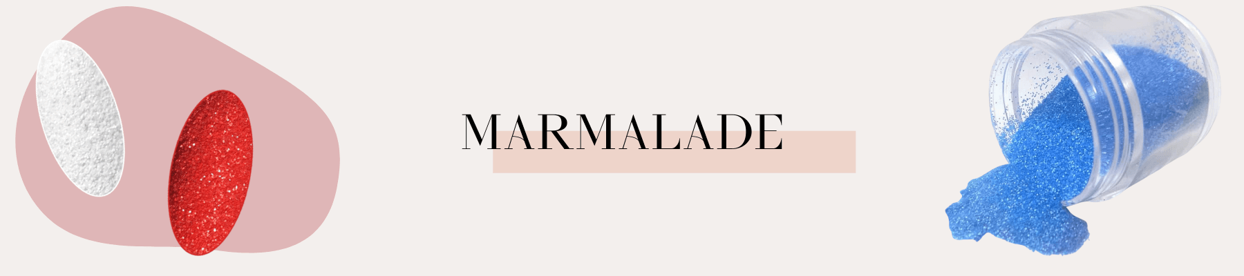 Marmalade, Nail Art