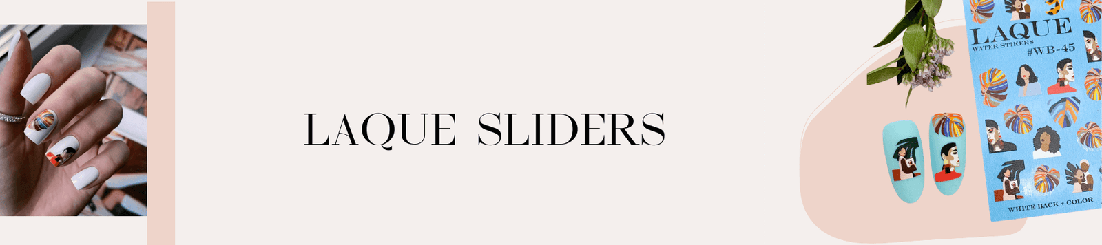 LAQUE SLIDERS