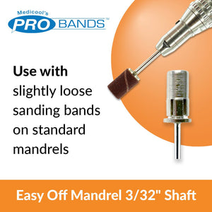 Medicool Easy Off Mandrel 3/32" Shaft -E10-EO for Sanding Band for Nails